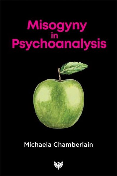 Misogyny in Psychoanalysis Misogyny in Psychoanalysis