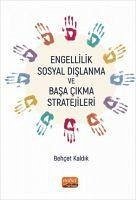 Engellilik, Sosyal Dislanma ve Basa Cikma Stratejileri - Kaldik, Behcet