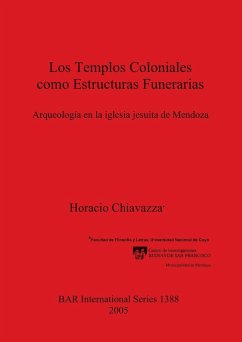 Los Templos Coloniales como Estructuras Funerarias - Chiavazza, Horacio