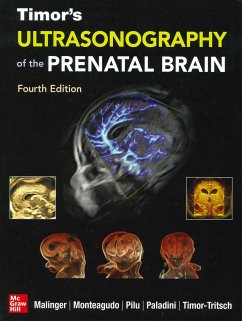 Timor's Ultrasonography of the Prenatal Brain, Fourth Edition - Malinger, Gustavo; Monteagudo, Ana; Pilu, Gianluigi; Paladini, Dario; Timor-Tritsch, Ilan