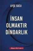 Insan Olmaktir Dindarlik