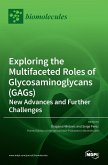 Exploring the Multifaceted Roles of Glycosaminoglycans (GAGs)