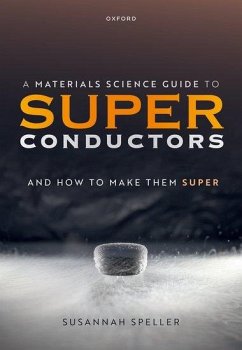 A Materials Science Guide to Superconductors - Speller, Susannah