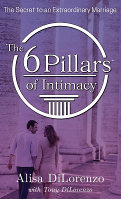 The 6 Pillars of Intimacy - Dilorenzo, Alisa