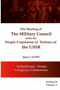 The meeting of The Military Council under the People's Commissar of Defense of the USSR June 1-4, 1937