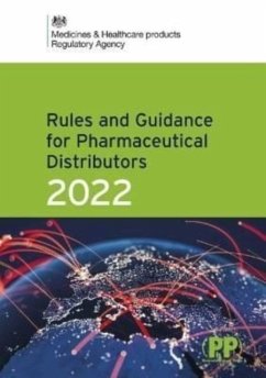 Rules and Guidance for Pharmaceutical Distributors (Green Guide) 2022 - Medicines and Healthcare Products Regulatory Agency