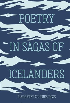 Poetry in Sagas of Icelanders - Clunies Ross, Margaret