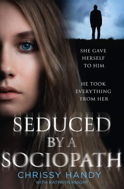 Seduced by a Sociopath - Handy, Chrissy