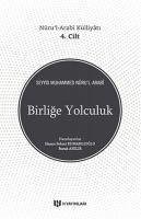 Birlige Yolculuk - Muhammed Nur&039;ul-Arabia, Seyyid