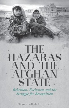 The Hazaras and the Afghan State - Ibrahimi, Niamatullah