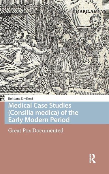 Medical Case Studies (Consilia medica) of the Early Modern Period