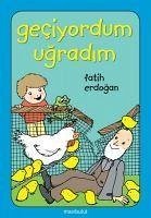 Geciyordum Ugradim - Erdogan, Fatih