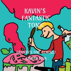 Kavin's Fantastic Tonic - Sivakumar, Kaveen