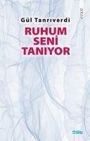 Ruhum Seni Taniyor - Tanriverdi, Gül