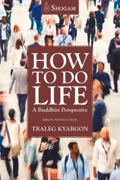 How to Do Life - Kyabgon, Traleg