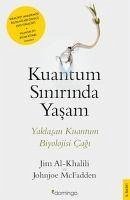 Kuantum Sinirinda Yasam - McFadden, Johnjoe; Al-Khalili, Jim