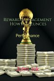 Reward Management How Infleunces