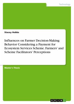 Influences on Farmer Decision-Making Behavior Considering a Payment for Ecosystem Services Scheme. Farmers' and Scheme Facilitators' Perceptions