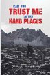 CAN YOU TRUST ME IN THE HARD PLACES? - Bild 1