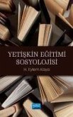 Yetiskin Egitimi Sosyolojisi