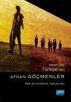 Hedef Ülke Türkiyedeki Afgan Göcmenler - Arici, Nurcan; Efe, Haydar