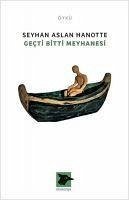 Gecti Bitti Meyhanesi - Aslan Hanotte, Seyhan