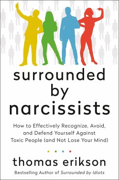 Surrounded by Narcissists - Erikson, Thomas