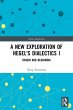 A New Exploration of Hegel's Dialectics... - Bild 1