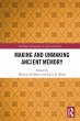 Making and Unmaking Ancient Memory - Bild 1