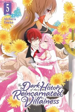 The Dark History of the Reincarnated Villainess, Vol. 5 - Touka, Akiharu