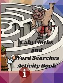 Labyrinths and Word Searches Activity Book Labyrinths and Word Searches Activity Book