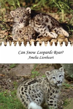 Can Snow Leopard Roar? - Lionheart, Amelia