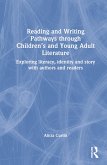 Reading and Writing Pathways through Children's and Young Adult Literature