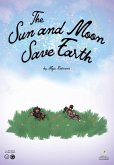 The Sun and Moon Save Earth