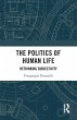 The Politics of Human Life - Bild 1