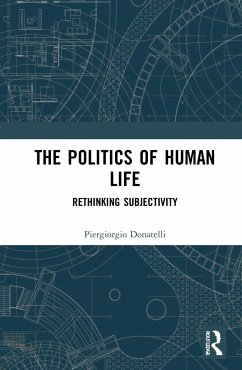The Politics of Human Life - Donatelli, Piergiorgio