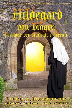 Cover Hildegard von Bingen: Versione per studenti e docenti (Le leggendarie donne della storia mondiale, #11) (eBook, ePUB)