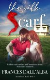 The Silk Scarf (Australian At Heart, #3) (eBook, ePUB)
