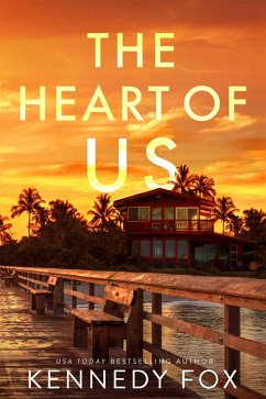The Heart of Us (Love in Isolation, #4) (eBook, ePUB) - Fox, Kennedy