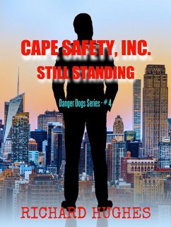 Cover Cape Safety, Inc. - Still Standing (Danger Dogs Series, #4) (eBook, ePUB)