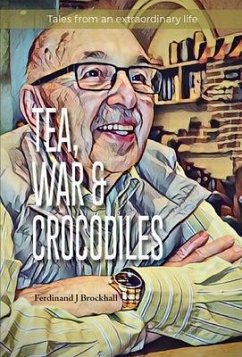 Tea, War and Crocodiles (eBook, ePUB) Cover Tea, War and Crocodiles (eBook, ePUB)