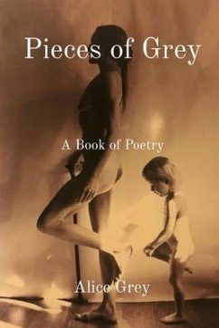 Pieces of Grey (eBook, ePUB) - Grey, Alice