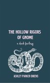 The Hollow Rigors of Gnome (eBook, ePUB)