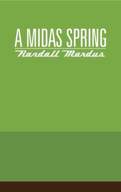 A Midas Spring (eBook, ePUB) - Mardus, Randall