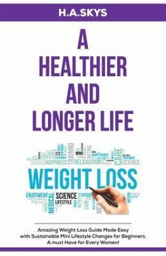 Cover A HEALTHIER AND LONGER LIFE (eBook, ePUB)