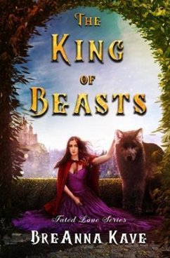 Cover The King of Beasts: Fated Love Series (eBook, ePUB)