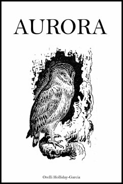 Aurora (eBook, ePUB) - Holliday-Garcia, Orelli