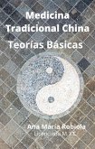 Medicina Tradicional China Teorías Básicas (eBook, ePUB)