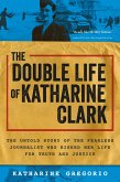 The Double Life of Katharine Clark (eBook, ePUB)