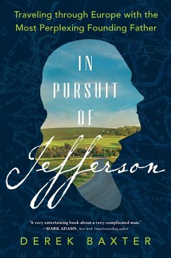 In Pursuit of Jefferson (eBook, ePUB) - Baxter, Derek